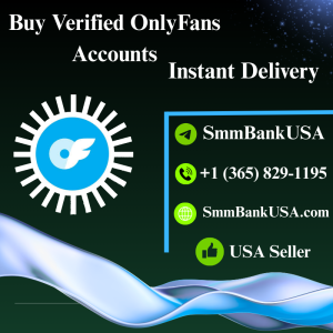 Buy Verified OnlyFans Accounts